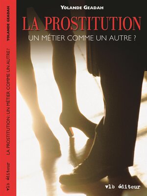 cover image of La prostitution un métier comme un autre?